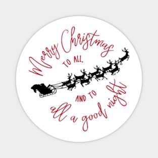 Merry Christmas to All © GraphicLoveShop Magnet